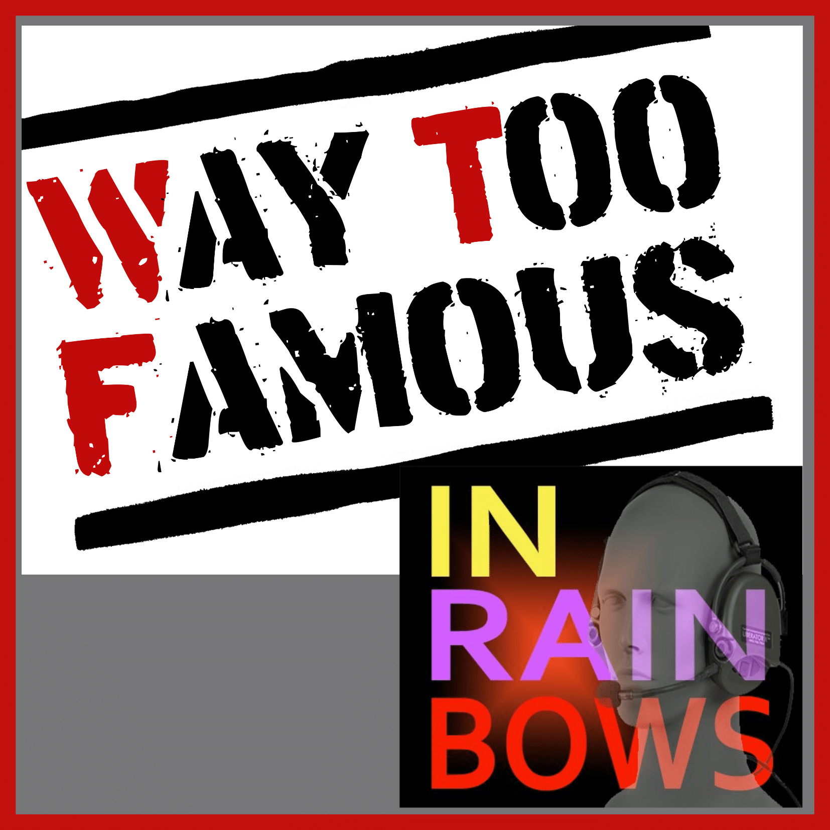 Way to Famous with In Rainbows 1